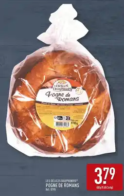 ALDI LES DÉLICES DAUPHINOIS Pogne de romans offre