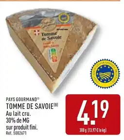 ALDI PAYS GOURMAND Tomme de savoie offre