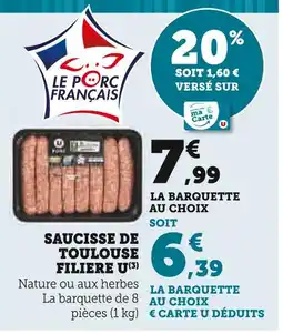 Super U FILIERE U Saucisse de Toulouse offre