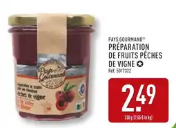 ALDI Pays Gourmand Préparation de fruits pêches de vigne offre