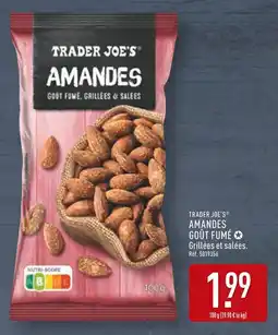 ALDI TRADER JOE'S Amandes goût fumé grillées & salées offre