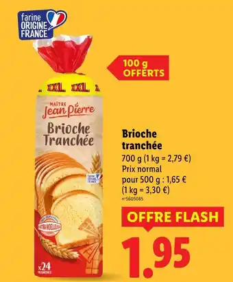 Lidl MAITRE JEAN PIERRE Brioche tranchée offre