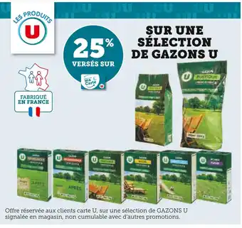 Super U U 25% versés sur ma carte u versés sur sélection de gazons u offre