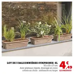 Super U Lot de 3 Balconnières Symphonie 6L offre