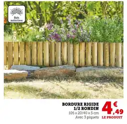 Super U Bordure Rigide 1/2 Rondin offre