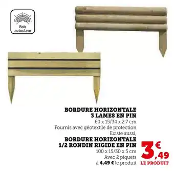 Super U Bordure horizontale 3 lames en pin offre