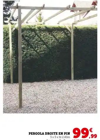 Super U Pergola Droite en Pin offre