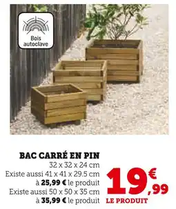 Super U Bac Carré en Pin offre