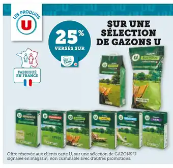 Super U U 25% versés sur la carte u sur une sélection de gazons offre