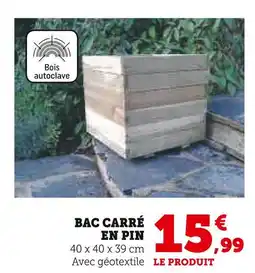 Super U Bac carré en pin offre