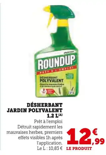 Super U Roundup Désherbant Jardin Polyvalent 1.2 L(A) offre