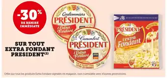 U Express PRESIDENT -30% de remise immédiate SUR TOUT EXTRA FONDANT PRESIDENT offre