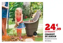 Super U Chariot de jardin offre