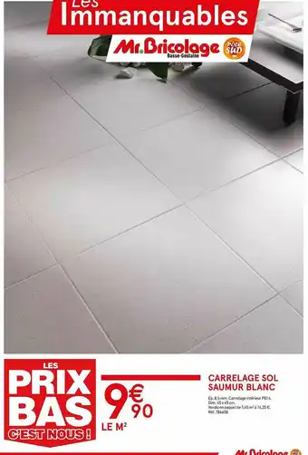 Mr Bricolage Carrelage Sol Saumur Blanc offre