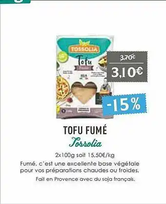 Naturalia Tofu Fumé Tossolia offre