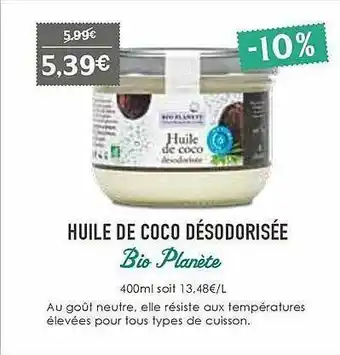Naturalia Huile De Coco Désodorisée Bio Planète offre