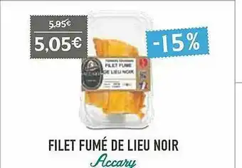 Naturalia Filet Fumé De Lieu Noir Accary offre