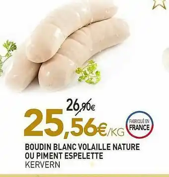 naturéO Boudin Blanc Volaille Nature Ou Piment Espelette Kervern offre