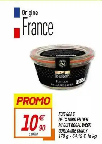 Netto Foie Gras De Canard Entier Mi Cuit Bocal Weck Guillaume Dunoy offre