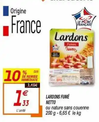 Netto Lardons Fumé Netto offre