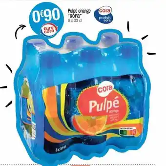 Cora x Carrefour Pulpé Orange offre