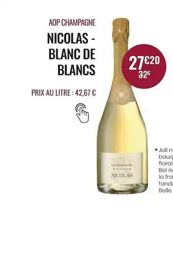 Nicolas Aop Champagne Nicolas - Blanc De Blancs offre
