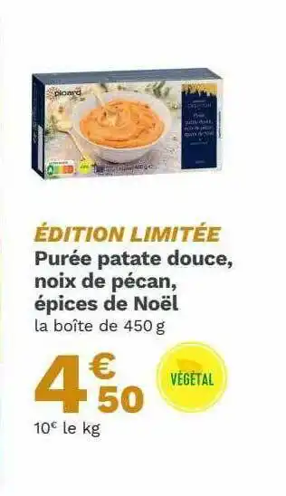 Picard Purée Patate Douce, Noix De Pécan, épices De Noël offre