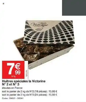 Promocash Huîtres Spéciales La Victorine N°2 Et N°3 offre