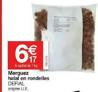 Promocash Merguez Halal En Rondelles Defial offre