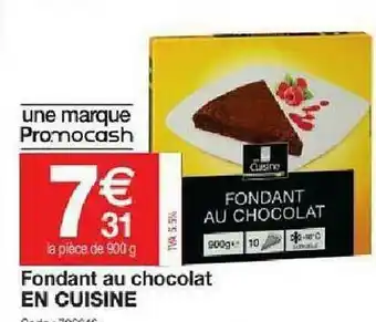 Promocash Fondant Au Chocolat En Cuisine offre