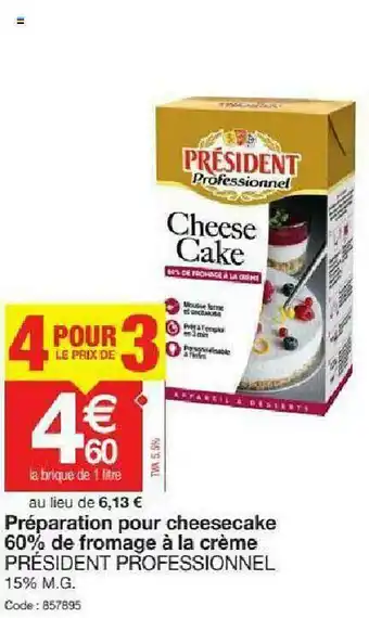 Promocash Préparation Pour Cheesecake 60% De Fromage à La Crème Président Professionnel offre