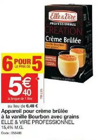 Promocash Appareil Pour Crème Brûlée à La Vanille Bourbon Avec Grains Elle & Vire Professionnel offre