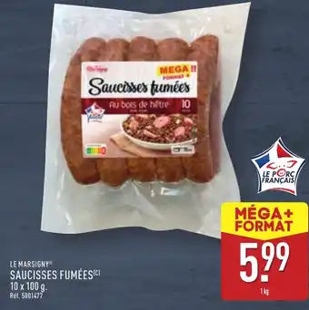 ALDI LE MARSIGNYⓇ Saucisses fumées offre