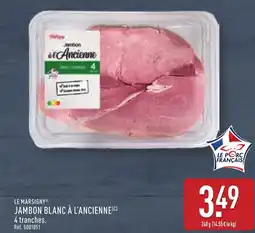 ALDI LE MARSIGNYⓇ Jambon blanc à l'ancienne offre