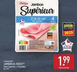 ALDI LE MARSIGNYⓇ Jambon sel réduit offre