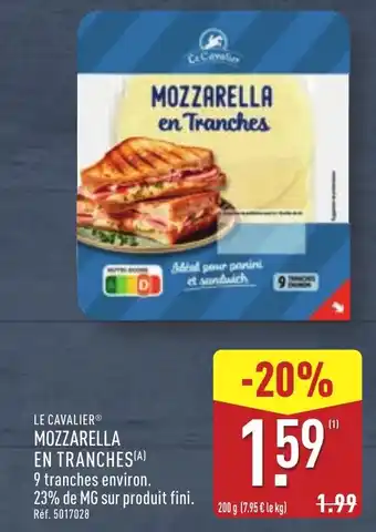 ALDI LE CAVALIER® Mozzarella en tranches offre