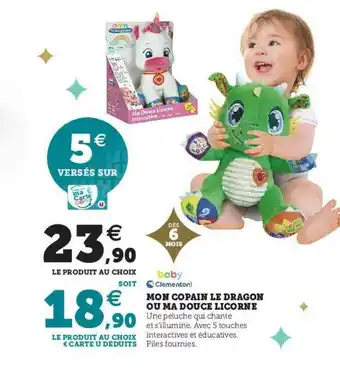 Super U Mon Copain Le Dragon Ou Ma Douce Licorne offre