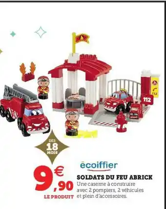 Super U Soldats Du Feu Abrick écoiffier offre
