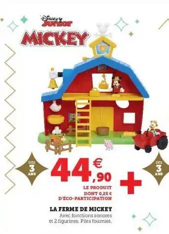 Super U La Ferme De Mickey offre