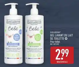 ALDI EVOLUDERM® Gel lavant ou lait de toilette offre