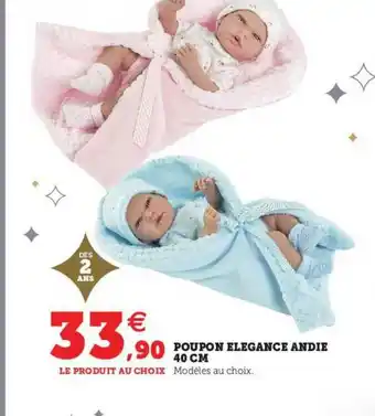 Super U Poupon élégance Andie 40 Cm offre