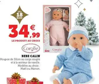 Super U Bébé Câlin Corolle offre