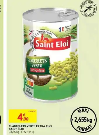 Intermarché Flageolets Verts Extra-fins Saint éloi offre