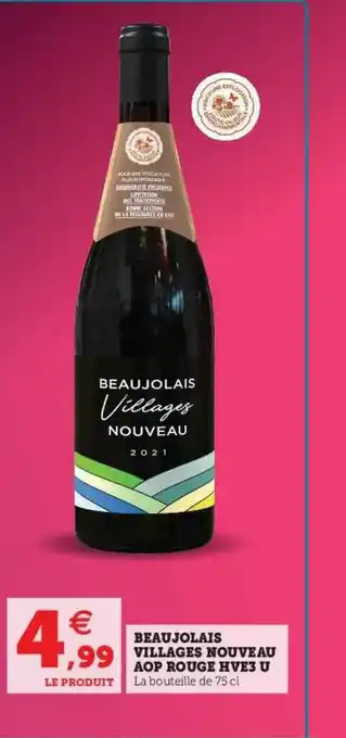 U Express Beaujolais Villages Nouveau Aop Rouge Hve3 U offre