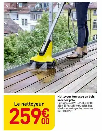 Weldom Nettoyeur Terrasse En Bois Karcher Pcl4 offre