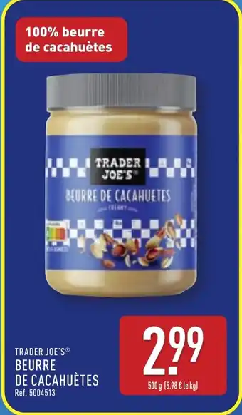 ALDI TRADER JOE'S®Beurre de cacahuètes offre