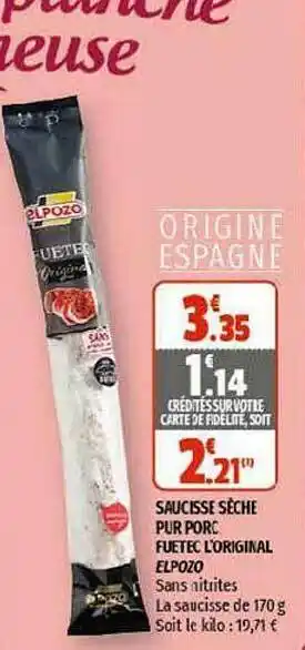 Coccinelle Supermarché Saucisse Sèche Pur Porc Fuetec L'original Elpozo offre