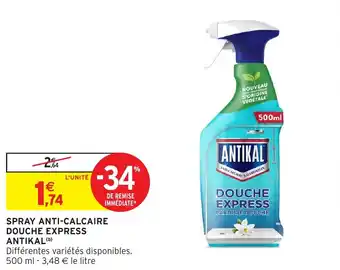 Intermarché Spray anti-calcaire douche express antikal offre