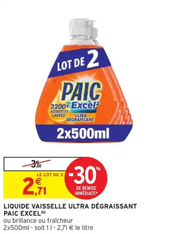 Intermarché Liquide vaisselle ultra dégraissant paic excel offre