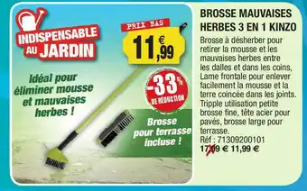 Outiror Brosse Mauvaises Herbes 3 En 1 Kinzo -33% De Réduction offre